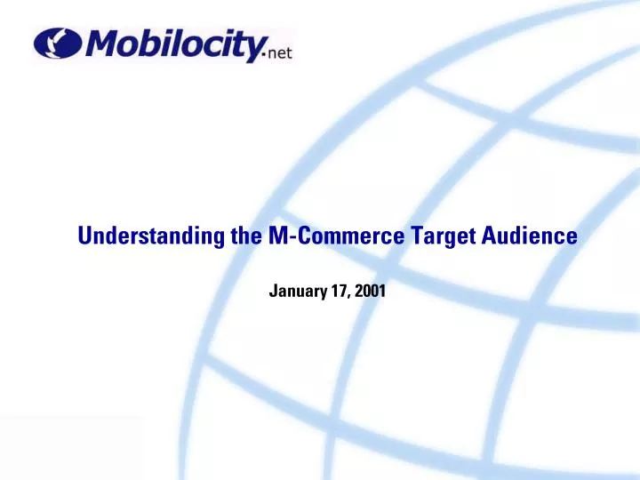 understanding the m commerce target audience january 17 2001