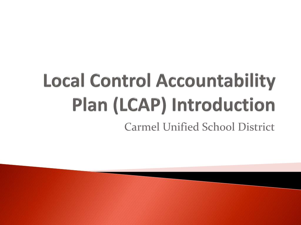PPT - Local Control Accountability Plan (LCAP) Introduction PowerPoint ...