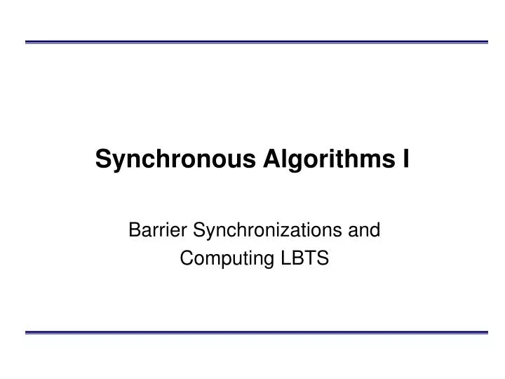 synchronous algorithms i