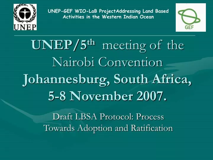 unep 5 th meeting of the nairobi convention johannesburg south africa 5 8 november 2007