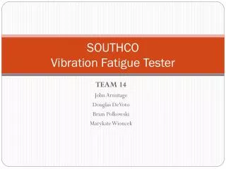 SOUTHCO Vibration Fatigue Tester