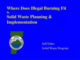 Where Does Illegal Burning Fit In Solid Waste Planning &amp; Implementation