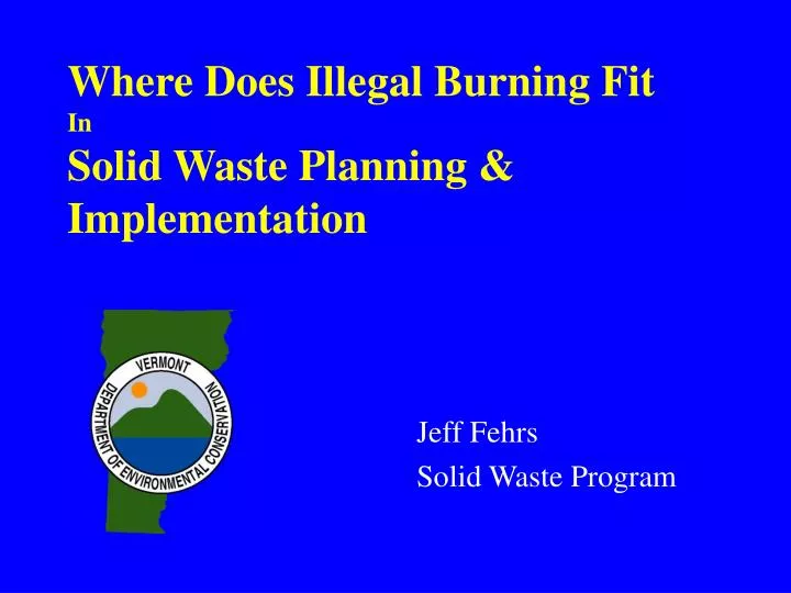 where does illegal burning fit in solid waste planning implementation