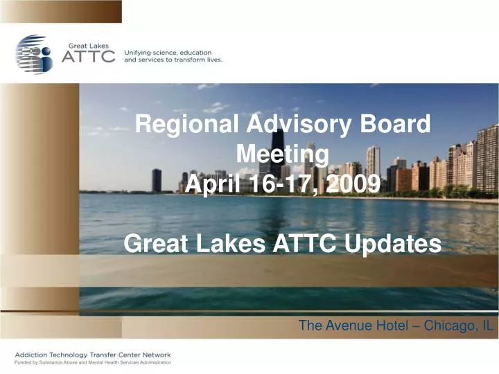 regional advisory board meeting april 16 17 2009 great lakes attc updates