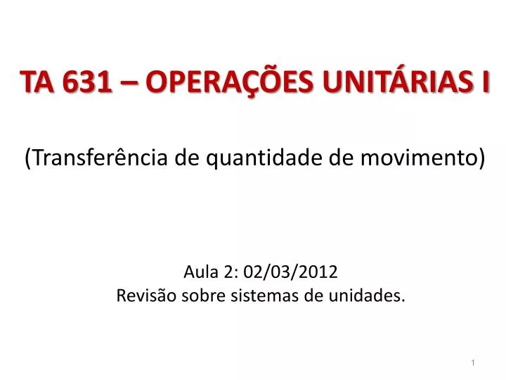 ta 631 opera es unit rias i transfer ncia de quantidade de movimento