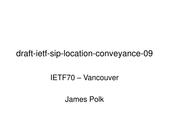 draft ietf sip location conveyance 09