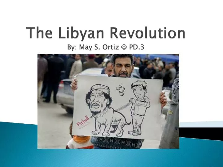 the libyan revolution by may s ortiz pd 3