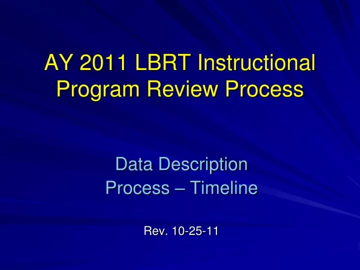 ay 2011 lbrt instructional program review process