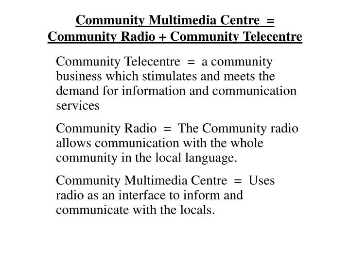 community multimedia centre community radio community telecentre