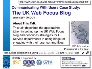 Communicating With Users Case Study: The UK Web Focus Blog