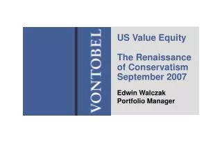 US Value Equity The Renaissance of Conservatism September 2007