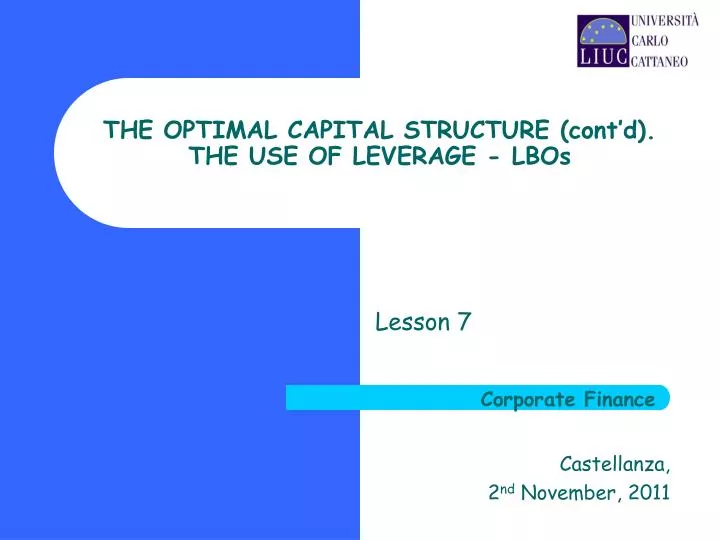 the optimal capital structure cont d the use of leverage lbos