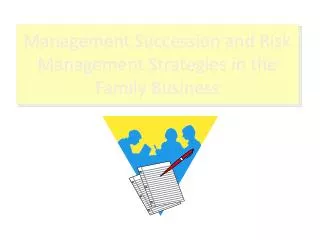 Management Succession and Risk Management Strategies in the Family Business