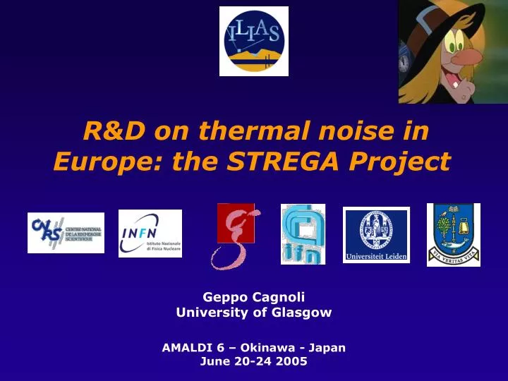 r d on thermal noise in europe the strega project