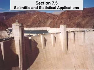 Section 7.5 Scientific and Statistical Applications