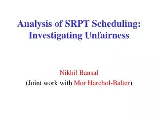 Analysis of SRPT Scheduling: Investigating Unfairness