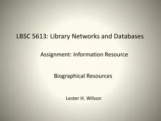 LBSC 5613: Library Networks and Databases