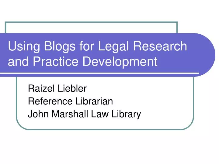 using blogs for legal research and practice development