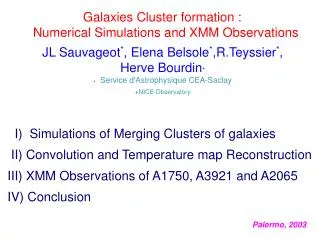 Galaxies Cluster formation : Numerical Simulations and XMM Observations