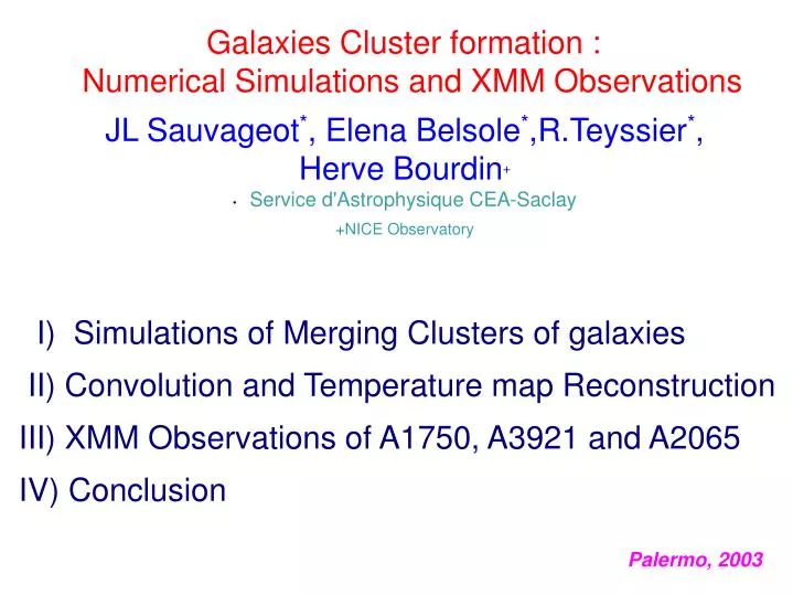 galaxies cluster formation numerical simulations and xmm observations
