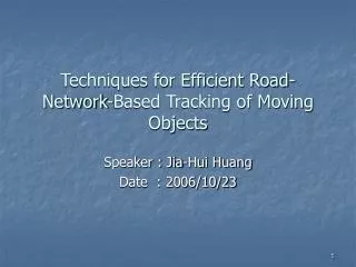 Techniques for Efficient Road-Network-Based Tracking of Moving Objects