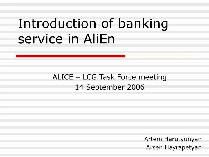 introduction of banking service in alien