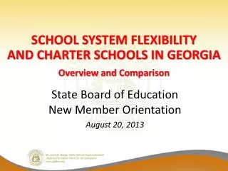 State Board of Education New Member Orientation August 20, 2013