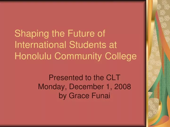 shaping the future of international students at honolulu community college