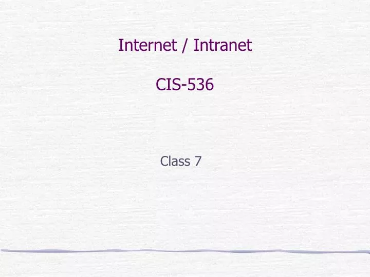 internet intranet cis 536