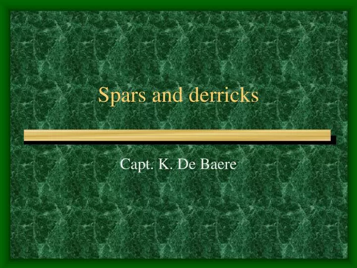 spars and derricks