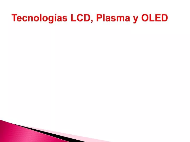 tecnolog as lcd plasma y oled