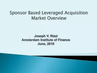 Sponsor Based Leveraged Acquisition Market Overview