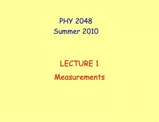 PHY 2048 Summer 2010