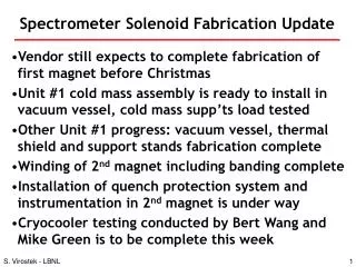 Spectrometer Solenoid Fabrication Update