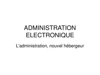 l administration nouvel h bergeur