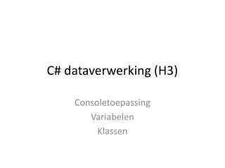 c dataverwerking h3