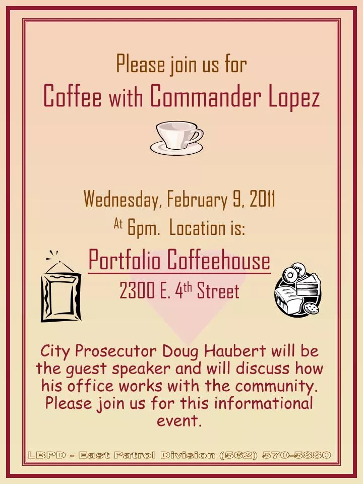 please join us for coffee with commander lopez