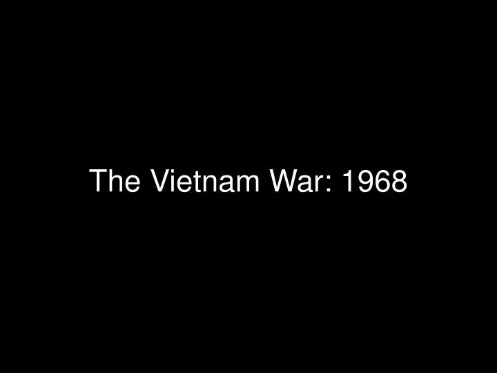 the vietnam war 1968