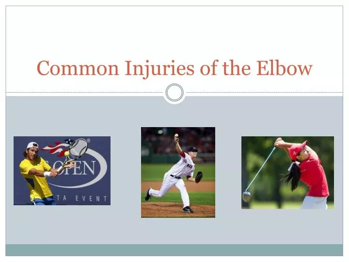 common injuries of the elbow
