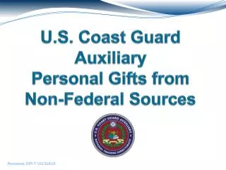 U.S. Coast Guard Auxiliary Personal Gifts from Non-Federal Sources