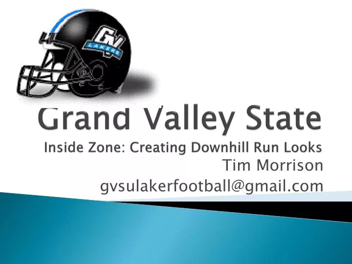 grand valley state inside zone creating downhill run looks