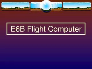 E6B Flight Computer