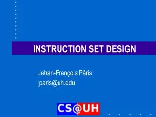 INSTRUCTION SET DESIGN