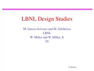 LBNL Design Studies