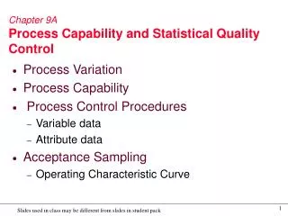 Chapter 9A Process Capability and Statistical Quality Control