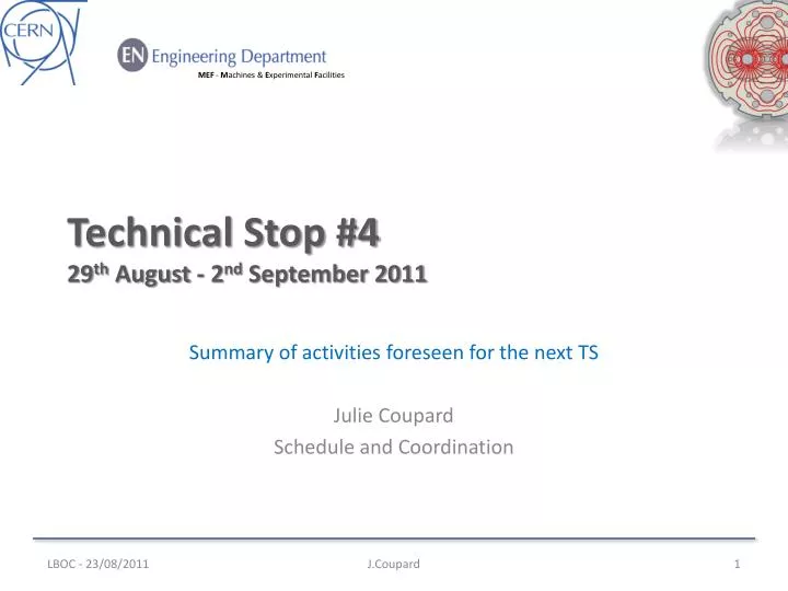 technical stop 4 29 th august 2 nd september 2011