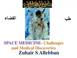 SPACE MEDICINE- Challenges and Medical Discoveries