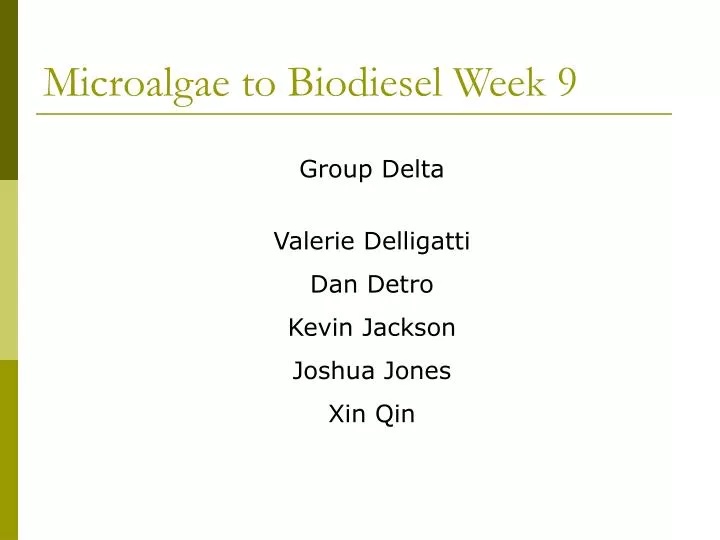 microalgae to biodiesel week 9