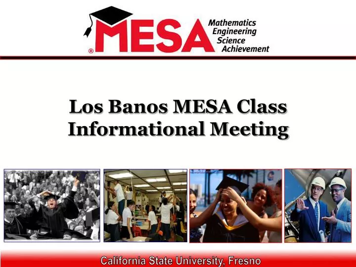 los banos mesa class informational meeting
