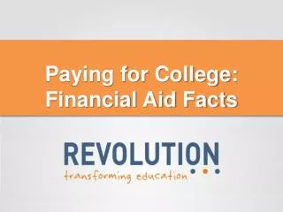 Paying for College: Financial Aid Facts